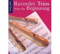 Recorder Trios From The Beginning - Pupil'S Book