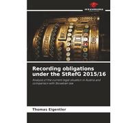 Recording obligations under the StRefG 2015/16: Analysis of the current legal situation in Austria and comparison with Slovakian law