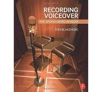 Recording Voiceover: The Spoken Word in Media - [Version Originale] Inconnu (Auteur)