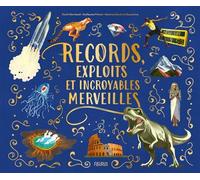 Records, exploits et incroyables merveilles - David Marchand - Fleurus - relié - Document jeunesse