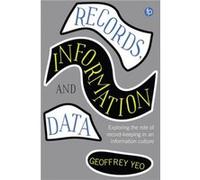Records Information and Data by Geoffrey Yeo Inconnu (Auteur)