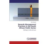 Records Management Practices In The South African Public Sector