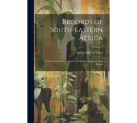 Records Of South-Eastern Africa: Collected In Various Libraries And Archive Departments In Europe; Volume 2