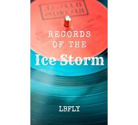 Records of the Ice Storm