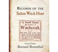Records Of The Salem Witch-Hunt