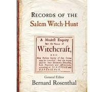 Records Of The Salem Witch-Hunt