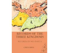 Records of the Three Kingdoms: Records of Wei (Part 1)