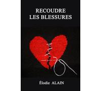 Recoudre les blessures