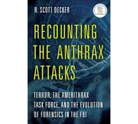 Recounting The Anthrax Attacks