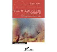 Recours Pour La Terre En Détresse - Procès-Fiction Au Service D'une Utopie