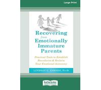 Recovering From Emotionally Immature Parents