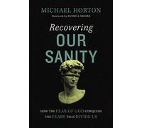 Recovering Our Sanity