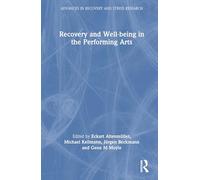 Recovery and Well-being in the Performing Arts