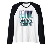 Recovery Comeback Story 12 Steps Cadeau Design Manche Raglan