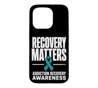 Recovery Matters, Sensibilisation à la toxicomanie et à l'alcoolisme, Bleu Sarcelle Coque pour iPhone 15 Pro