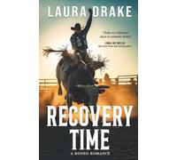 Recovery Time: Formerly titled, Nothing Sweeter