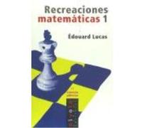 Recreaciones Matemáticas 1 - Lucas, Édouard Lucas, Édouard (Auteur)