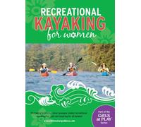 Recreational Kayaking For Women