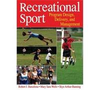 Recreational Sport: Program Design, Delivery, And Management (Hardcover) Robert J Barcelona, Mary Sara Wells, Skye Arthur - Banning (Auteur)