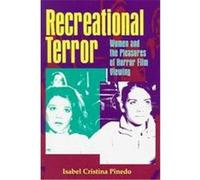Recreational Terror, Suny Series, Interruptions - Border Testimony(Ies) and Critical Discourse/s Isabel Cristina Pinedo (Auteur)