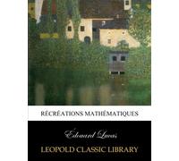 Récréations mathématiques