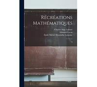 Récréations mathématiques: 4