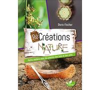 RéCréations nature - Petits ateliers avec les plantes des bois et des prés