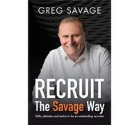 RECRUIT The Savage Way by Greg Savage Paperback Book Greg Savage (Auteur)