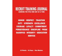 Recruit Training Journal: Earning the Title One Day at a Time