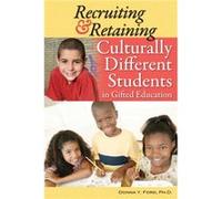 Recruiting and Retaining Culturally Different Students in Gifted Education by Donna Y. Ford Donna Ford (Auteur)