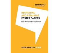 Recruiting and retaining foster carers