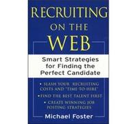 Recruiting on the Web Foster, Michael (Auteur)