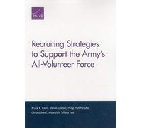 Recruiting Strategies To Support The Army's All-Volunteer Force