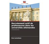 Recrutement actif de professeures dans les universités allemandes: Un état des lieux