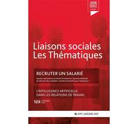 Recruter un salarié Les différents types de contrats de travail; L'intelligence artificielle dans les relations de travail - Clara Lecroq - Liaisons - broché - Etude