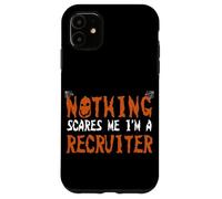 Recruteur Halloween Recruter Rien ne me Fait Peur Coque pour iPhone 11