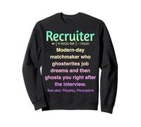 Recruteur Sweatshirt