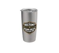 Rectum? Damn Near Killed Em Funny Dad Blague Pun Jeu de mots amusant Gobelet isotherme en acier inoxydable double paroi
