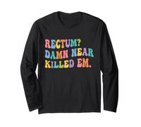Rectum? Damn Near Killed Em Funny Retro Dad Joke Manche Longue