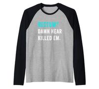 Rectum? Damn Near Killed Em Funny Retro Dad Joke Manche Raglan