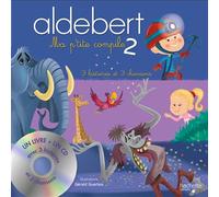 Recueil 3 histoires Aldebert - Aldebert - Hachette Enfants - Livre CD - Album jeunesse CD