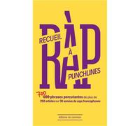 Recueil à punchlines (NED 2021) 700 phrases percutantes de plus de 250 artistes sur 30 années de raps francophones - Collectif - Du Commun Les Eds - broché - Monographie