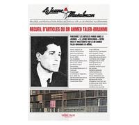 Recueil d’articles du Dr Ahmed Taleb-Ibrahimi - Réflexions politiques culturelles et intellectuelles majeures sur l’Algérie le monde musulman et les enjeux contemporains - Édition Héritage