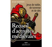 Recueil d'activités médiévales Julie Bastien (Auteur)