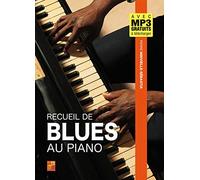 Recueil de blues au piano (1 Livre + Audios MP3)