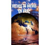 Recueil de brèves en vrac - Philippe Prijent - Le Lys Bleu - broché - Roman