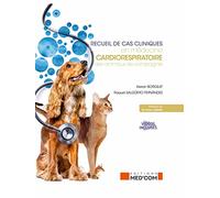 RECUEIL DE CAS CLINQUES EN MEDECINE CARDIORESPIRATOIRE DES ANIMAUX DE COMPAGNIE