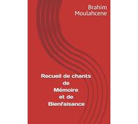 Recueil de chants de Mémoire et de Bienfaisance