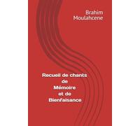 Recueil de chants de Mémoire et de Bienfaisance
