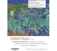 Recueil de chants du centenaire de Gabriel Fauré (voix moyenne)